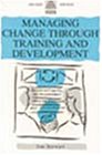 Managing Change Through Training & Development
