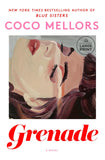 Grenade: A Novel