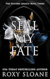 Seal My Fate A Spicy Dark Academia Romance