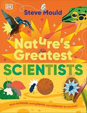 Nature's Greatest Scientists