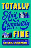 Totally and Completely Fine
