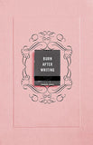 Burn After Writing (Pink)