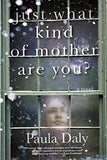 Just What Kind of Mother Are You -