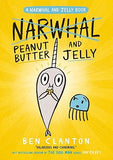 Narwhal and Jelly PEANUT BUTTER AND JELLY BOOK 3