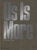 Us Is More: INC Architecture & Design