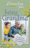 Chicken Soup for the Soul: Being Grandma