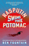 Rasputin Swims the Potomac