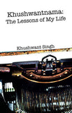 Khushwantnama The Lessons of My Life