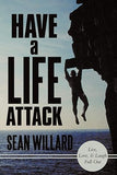 Have a Life Attack