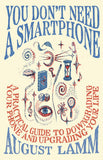 You Don't Need a Smartphone