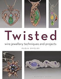 Twisted Wire Jewellery Techniques and Projects