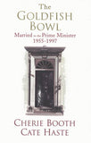 The Goldfish Bowl: Married to the Prime Minister