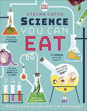 Science You Can Eat: Putting what we Eat Under the Microscope - (HB)