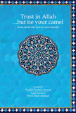 Trust In Allah...  But tie your camel