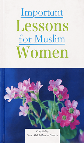Important Lessons for Muslim Women