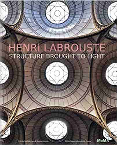 Henri Labrouste: Structure Brought to Light