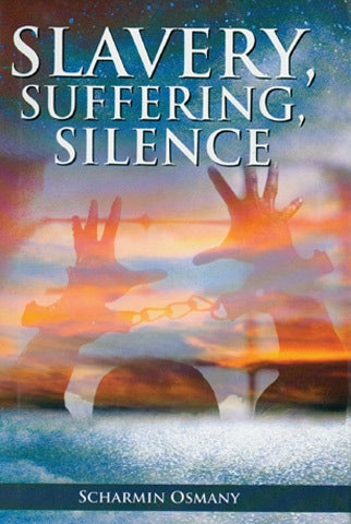 Slavery, Suffering, Silence