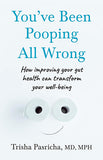 Youve Been Pooping All Wrong