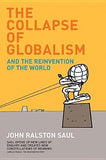 The Collapse of Globalism and the Reinvention of the World