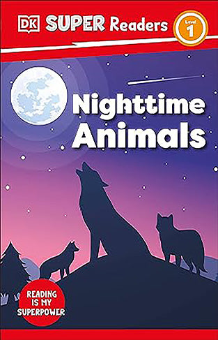 DK Super Readers Level 1 Nighttime Animals