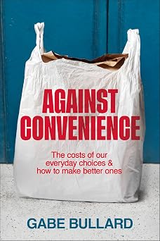 Against Convenience