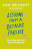 Lessons from a Default Parent