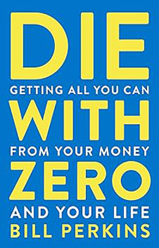 Die with Zero