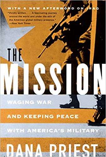The Mission – Waging War and Keeping Peace with America′s Military