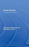 Human Security: Concepts And Implication (routledge Advances In International Relations And Global Politics Series)