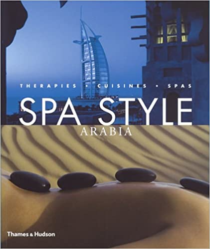 Spa Style Arabia - Therapies, Cuisines, Spas