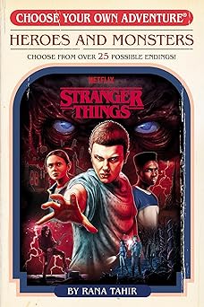 Stranger Things: Heroes and Monsters (Choose Your Own Adventure)