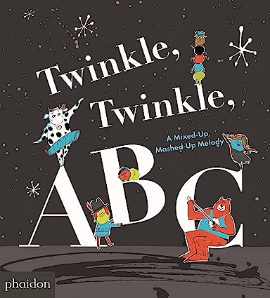 Twinkle, Twinkle, ABC - A Mixed-up, Mashed-up Melody