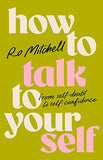 How to Talk to Yourself