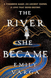 The River She Became