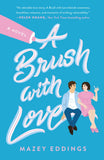 A Brush with Love - A Novel
