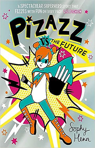 Pizazz vs The Future (Volume 6)