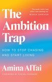 The Ambition Trap - How to Stop Chasing and Start Living
