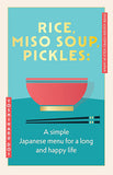 Rice, Miso Soup, Pickles