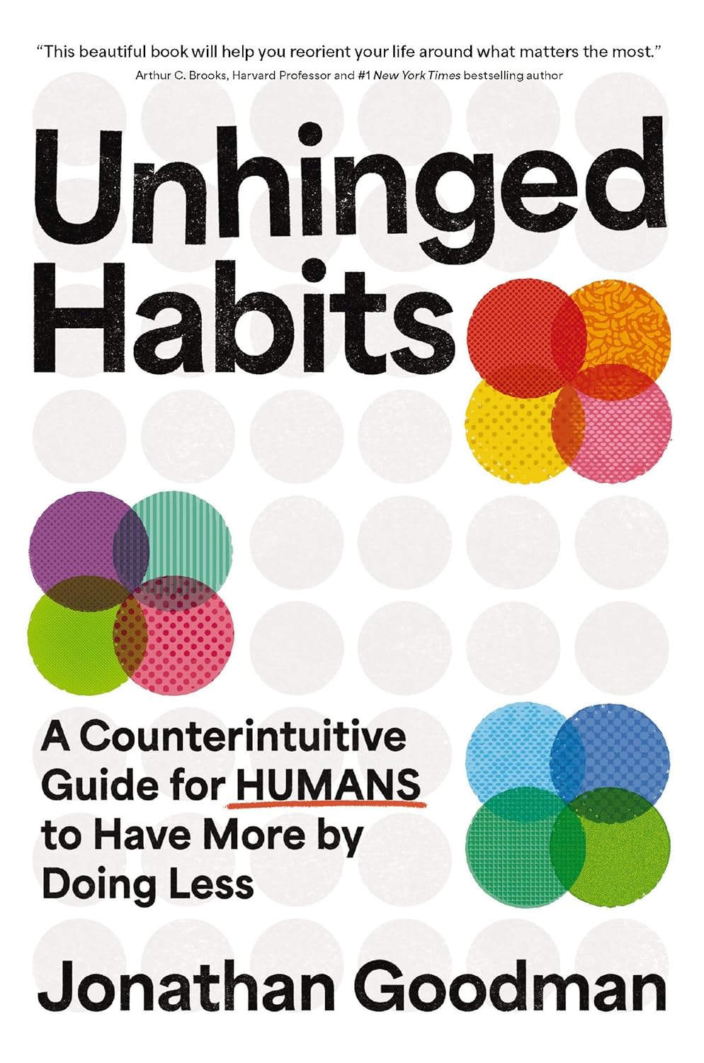 Unhinged Habits