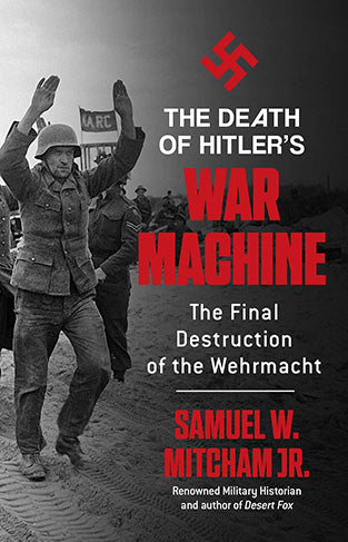 The Death of Hitler's War Machine