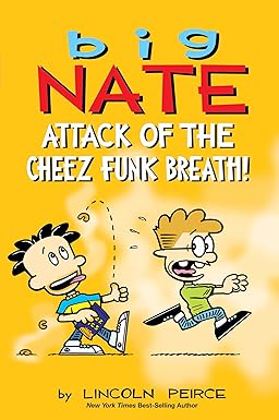 Big Nate: Attack of the Cheez Funk Breath Volume 32