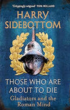 Those Who Are About To Die