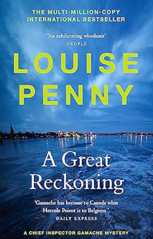 A Great Reckoning - (a Chief Inspector Gamache Mystery Book 12)