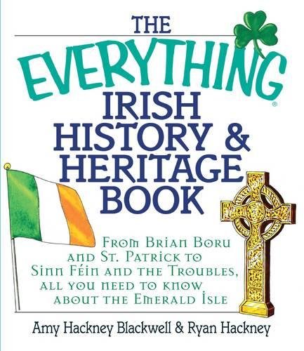 The Everything Irish History and Heritage Book