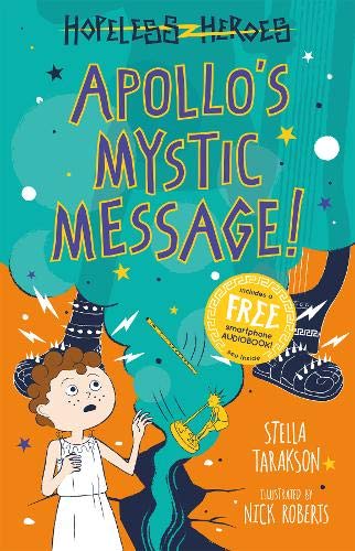 Apollo s Mystic Message! (Hopeless Heroes, Book 5)