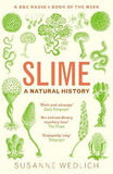 Slime - A Natural History