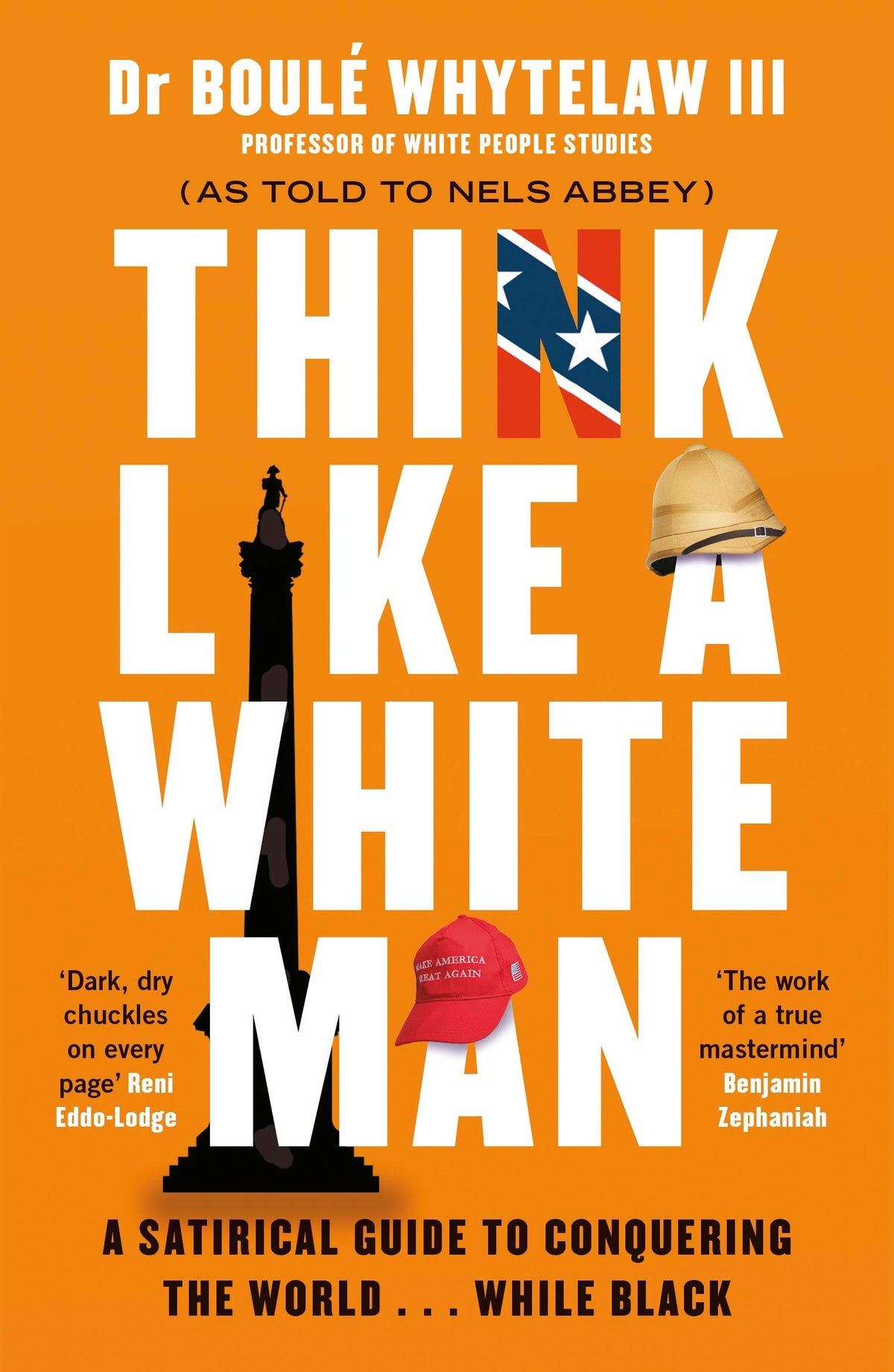 Think Like a White Man: A Satirical Guide to Conquering the World