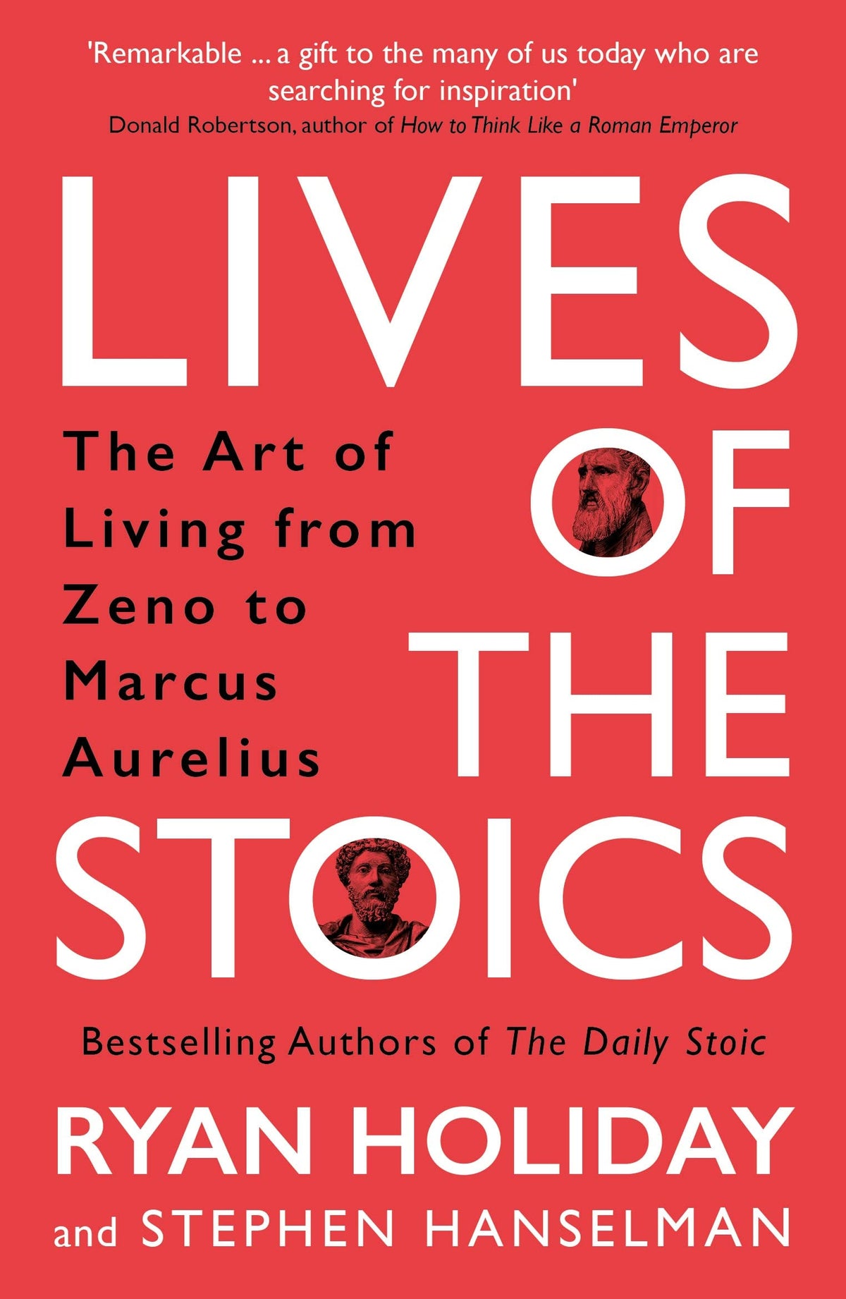 Lives of the Stoics - The Art of Living from Zeno to Marcus Aurelius