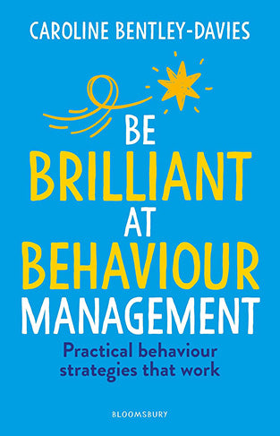 Be Brilliant at Behaviour Management