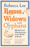 Rogues, Widows and Orphans